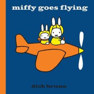 Miffy Goes Flying By Dick Bruna Hardcover BookTwo Dutch Boys